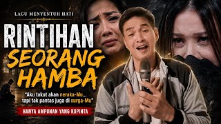 Rintihan seorang hamba - SiGuntur | Aku Takut Akan Neraka-Mu, Tapi Tak Pantas Juga di Surga-Mu