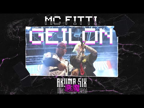 MC FITTI & AKUMA SIX - GEILON [Official Live Video]