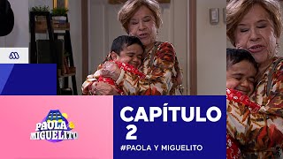 Paola y Miguelito / Capítulo 2 / Mega