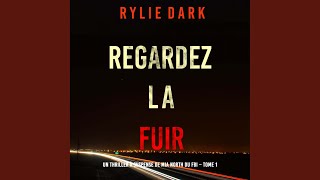 Chapter 142 - Regardez-La fuir (Un thriller à suspense de Mia North du FBI - Tome 1)
