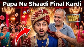 GHAR WALY SHADI KARA RAHE HAI /PRANK ON ME