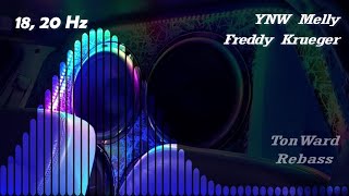 YNW Melly - Freddy Krueger (18, 20 Hz) Rebass by TonWard