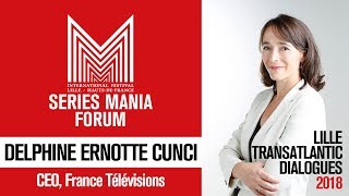 KEYNOTE Delphine Ernotte Cunci - President, France Télévisions [SERIES MANIA 2018]