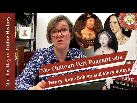 March 4 - Henry VIII, Anne Boleyn and Mary Boleyn star in the spectacular Chateau Vert Pageant