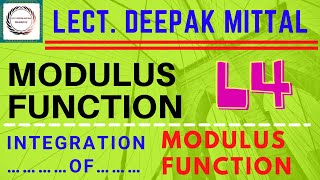 Modulus Function | Lecture 4 | Integration of Modulus Function