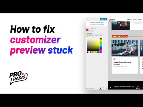 How to fix stuck WordPress Customizer preview error [Pro.Radio WordPress Theme]