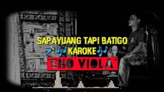 KAROKE SAPAYUANG TAPI BATIGO (ENO VIOLA)
