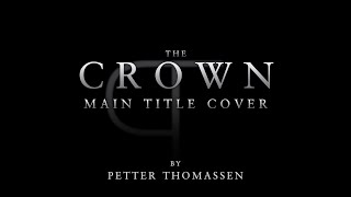 The Crown - Main Title (Orchestral cover)