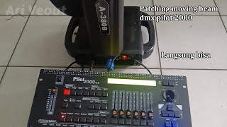 Tutorial patching moving beam dmx pilot 2000