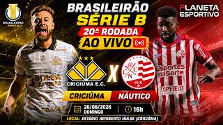 CRICIÚMA 0x0 NÁUTICO | BRASILEIRÃO SÉRIE B 20ª RODADA - 26/06/2026
