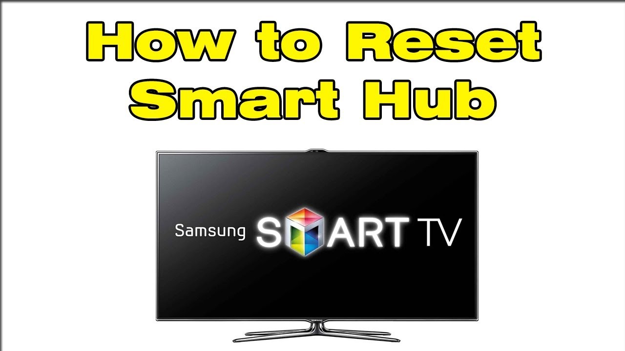 How to Reset Smart Hub on Samsung TV - YouTube