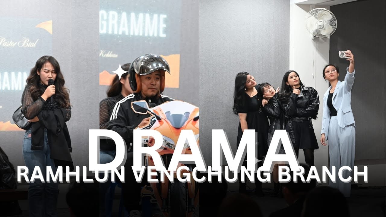 Drama: Ramhlun Vengchung Branch