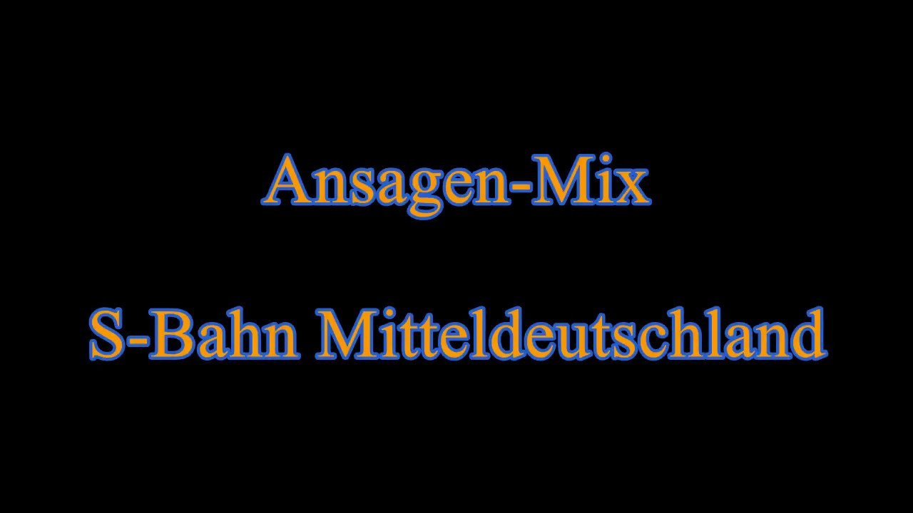 S-Bahn Mitteldeutschland Ansagenmix Februar 2018