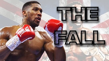 The Fall Of Anthony Joshua (AMV/EDIT) 4K