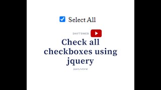 Check all checkbox using javascript || Check/Uncheck(Select/Deselect) using jquery
