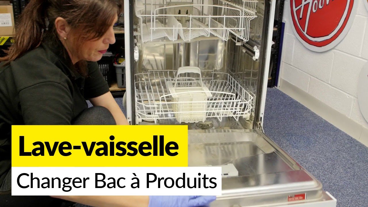 Comment changer un Bac à Produit de Lave-vaisselle 