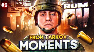 EFT WTF MOMENTS #2 - Escape From Tarkov Highlights