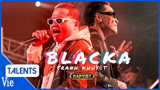 Blacka bùng nổ đêm chung kết, rap 