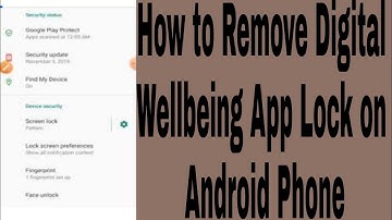 How to Remove Digital Wellbeing App Lock on Android Phone