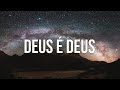Deus É Deus - Delino Marçal | Música Gospel Instrumental | Piano + Pads Worship