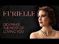 EURIELLE - DID I MAKE THE MOST OF LOVING YOU (Official Lyric Video)