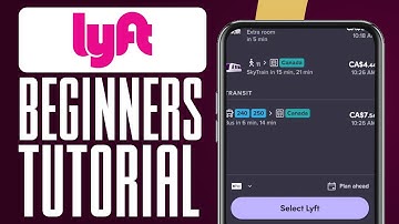 How To Use Lyft App In 2025: Beginner