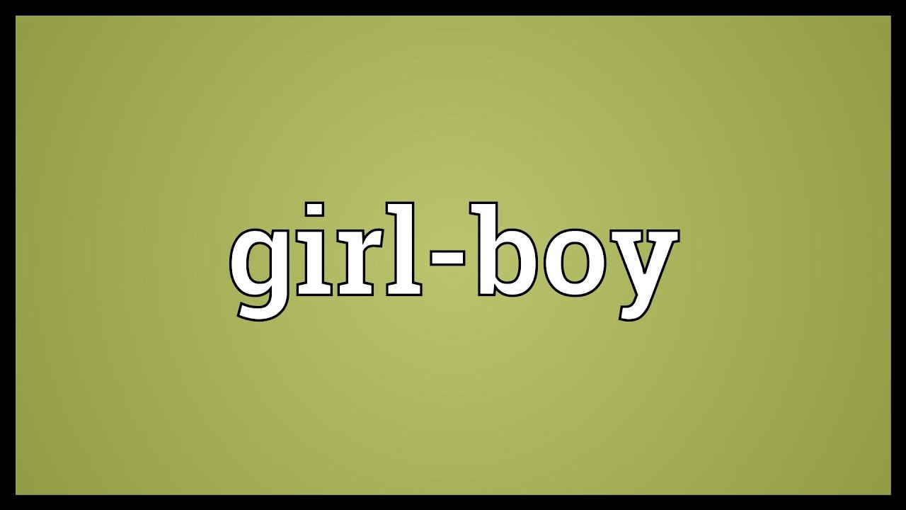 Girl Boy Meaning Youtube