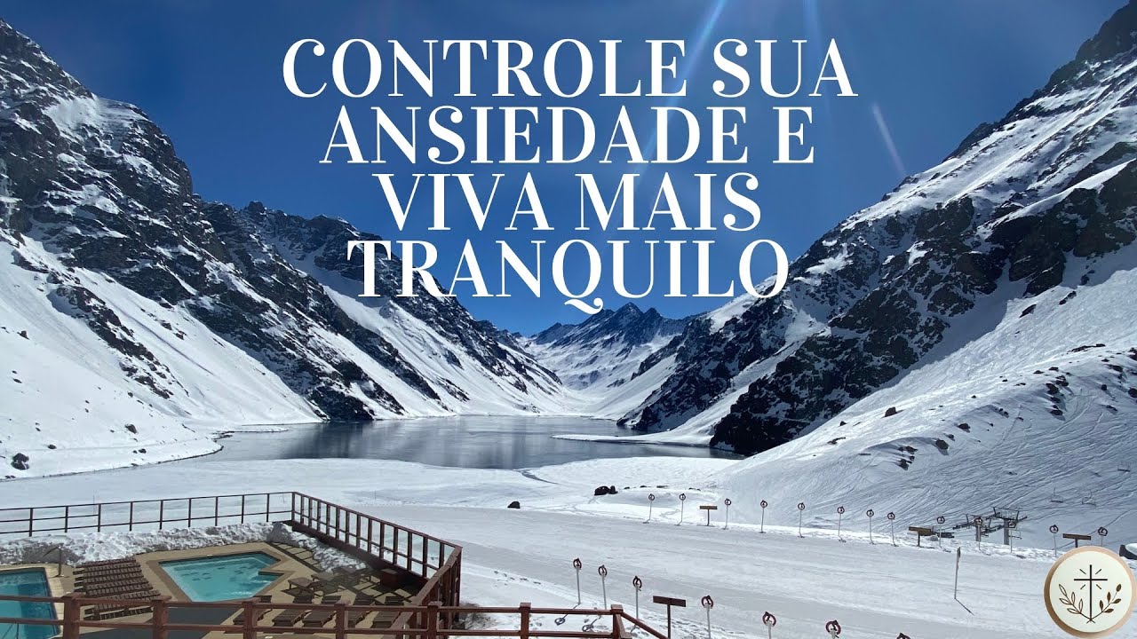 10 passos para controlar a ansiedade e viver com mais paz - YouTube