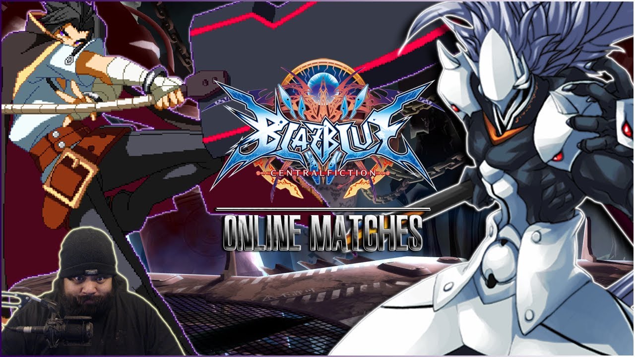 "SOMETIMES I QUESTION THIS DP EVERYTIME!!" [Blazblue Central Fiction - Online Matches]