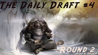 Daily Draft #4 - Round Two