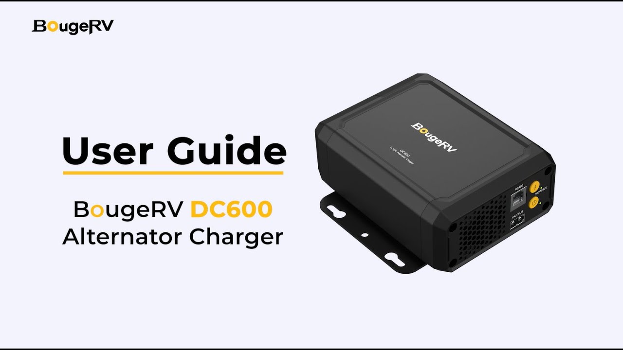 The BougeRV DC600 Alternator Charger User Guide - YouTube