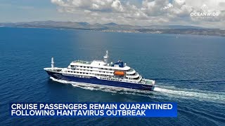 Cruise ship waiting for help after 3 people died in suspected hantavirus outbreak
