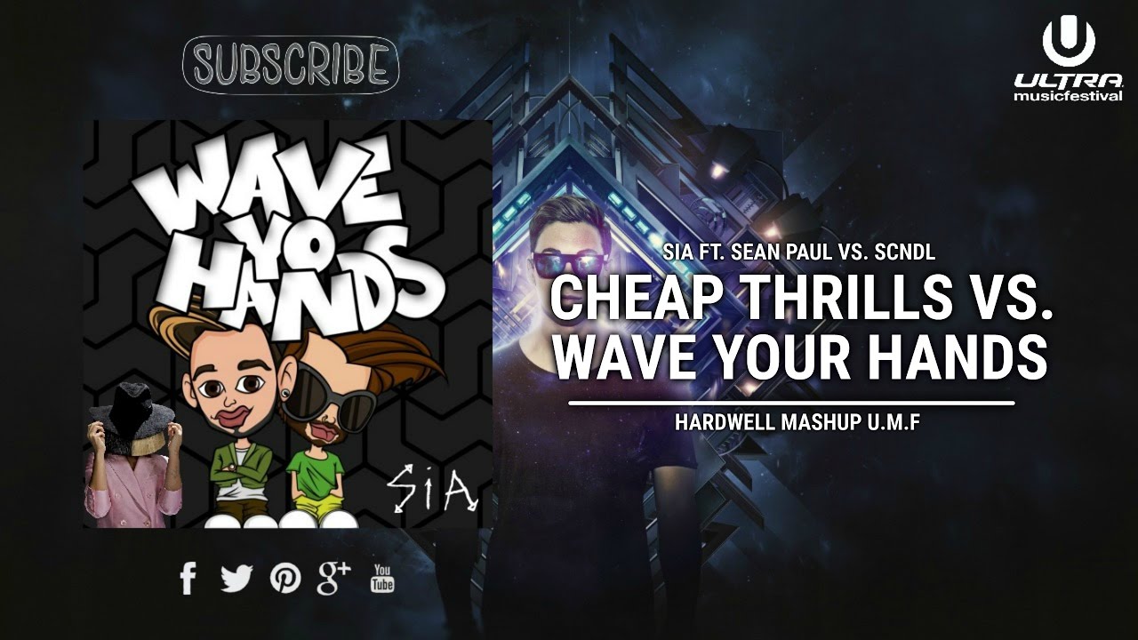 Sia ft. Cheap Thrills vs. Wave Your Hands (Hardwell UMF Japan Mashup)