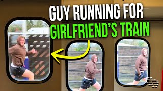 Guy Running for Girlfriend’s Train as It Leaves While Waving Goodbye