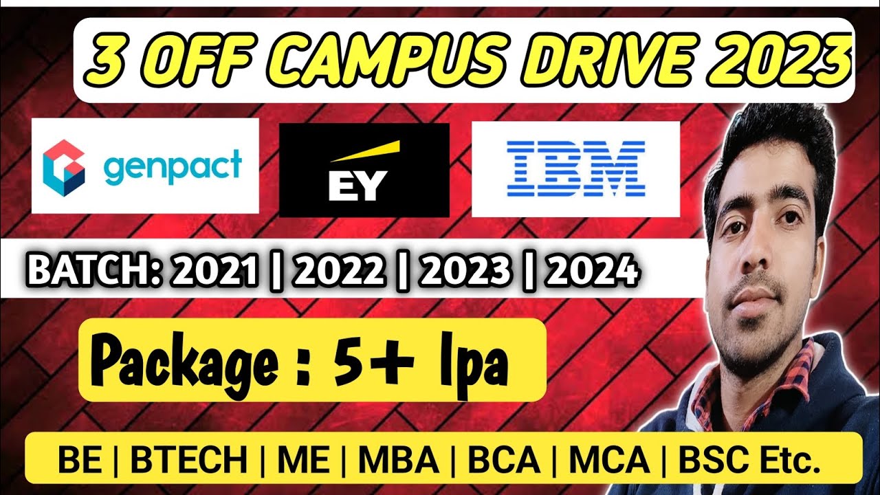 3 off campus drive 2023 | IBM EY GENPACT RECRUITMENT 2023 2022 2021 BATCH | LATEST HIRINGS