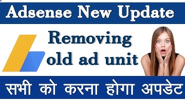 Google Adsense New Update Removing old ad unit experiments in Hindi