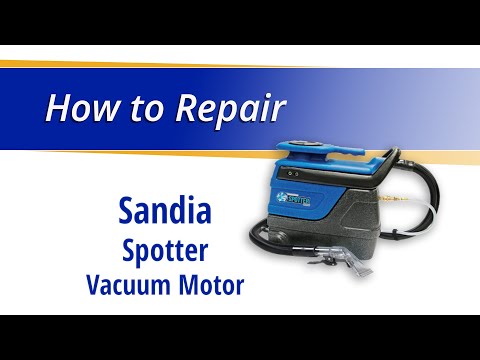 How to Replace the Vacuum Motor on the Sandia Spotter 
