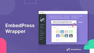 How To Use EmbedPress Wrapper To Embed Own Page & Post