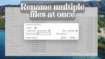 How To Rename Multiple Files At Once on Mac In Finder