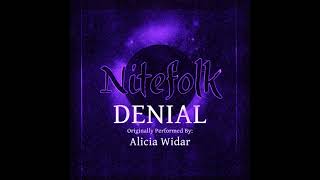 Denial By Alicia Widar  Band Cover  Mix   Stream  Nitefolk