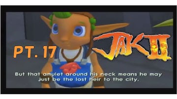 Jak II part 17: Going everywhere