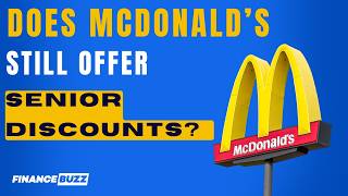 Does McDonald's Still Offer Senior Discounts? What Older Customers Need to Know