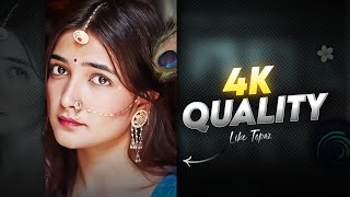 4K Video Quality On Mobile | Just Like Topaz 💀 screenshot 4