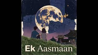 #lofi EK Aasmaan #desilofi #chillbeats #slowedandreverb #chillmix