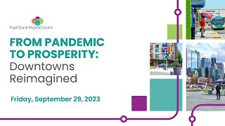 From Pandemic to Prosperity: Downtowns Reimagined - Friday, September 29, 2023