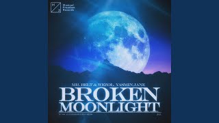 Broken Moonlight - Mr. Belt & Wezol, Yasmin Jane