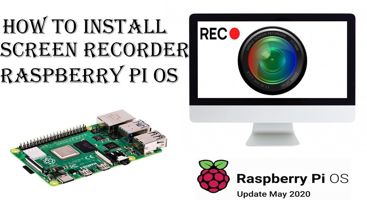 Raspberry Pi 4 How To Install Screen Recorder YouTube