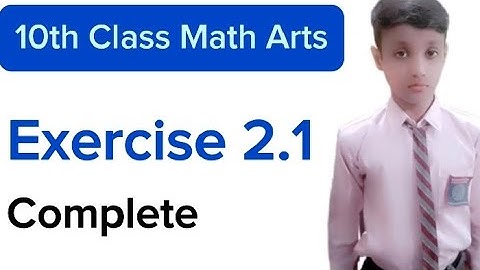 10th Class Math | Exercise 2.1 complete | General math Arts Group
