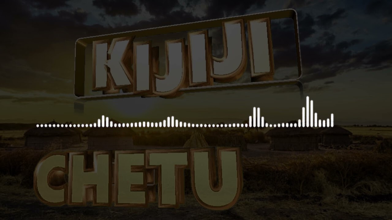 STAN MUSIC   KIJIJI CHETU  SOUNDTRACK