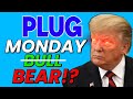 Hold Onto Plug Power Stock For Monday - Going To Moon!?